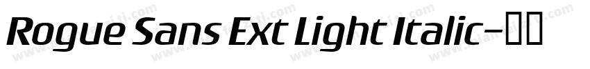 Rogue Sans Ext Light Italic字体转换